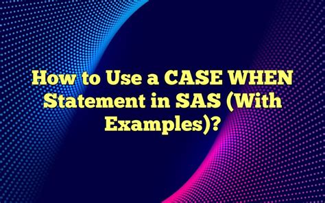 Image result for SAS Case Example