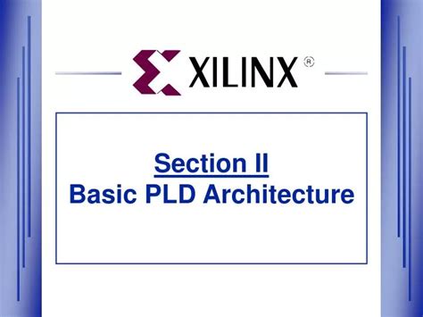 PPT - Section II Basic PLD Architecture PowerPoint Presentation, free ...