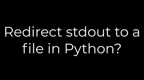 Python Help Modules How to Redirect to File に対する画像結果