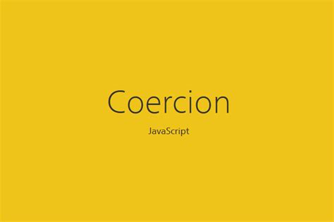 Image result for JavaScript Coercion