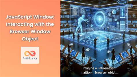 Image result for Window Object in JavaScript