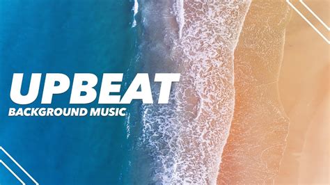 Upbeat Music Download に対する画像結果