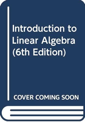 Résultat d’images pour Introduction Linear Algebra 6