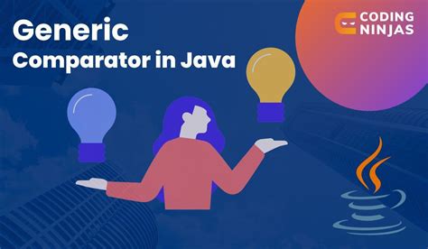 Image result for Generic Comparator Java