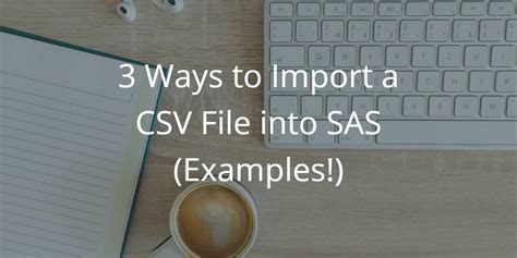 Proc Import CSV File SAS に対する画像結果
