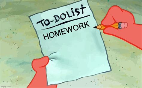 Image result for Patrick Homework Meme