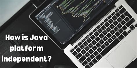 Image result for Why Java Platform Independent
