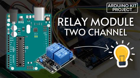 Step-by-Step Guide: Interface 2 Relay Module with Arduino | ARDUINOKIT ...