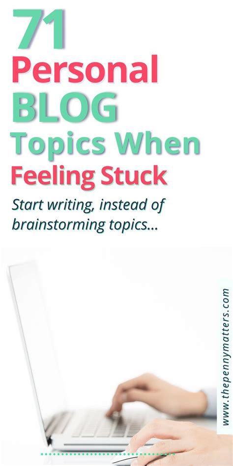 71 Personal Blog Topics for When You're Feeling Stuck | Blog topics ...