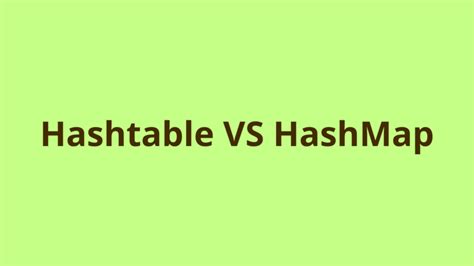 Image result for HashMap and HashTable