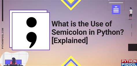 Python Codeing Include Semicolon に対する画像結果