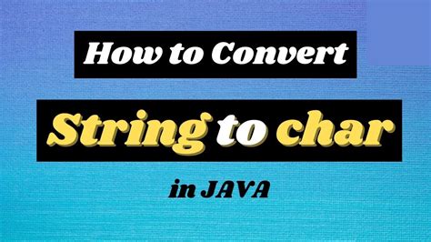 Toradh íomhá ar How to Change String to Char in Java