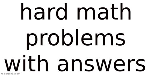 Image result for Hard Math Problems and Answers