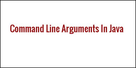 Implementing Command Line Arguments in Java に対する画像結果