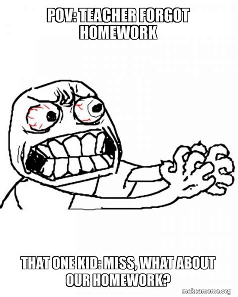Image result for Forgot Homework Meme