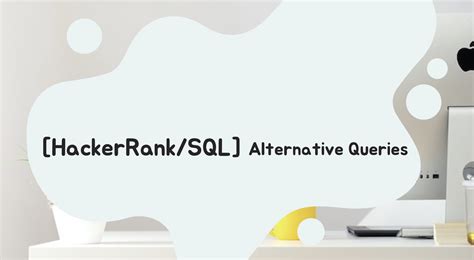Image result for How to Write a Write SQL Query On HackerRank