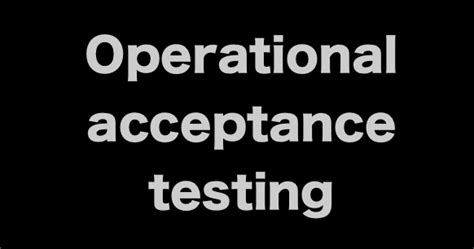 Operational Acceptance Testing Process Flow Chart에 대한 이미지 결과