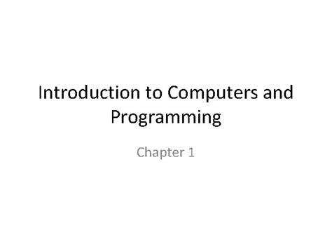 Image result for Introduction to Computer Programing Chapter One