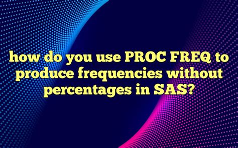 Image result for Proc Freq SAS Code