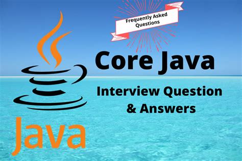 Image result for Core Java Interview Questions and Answers for Experienced
