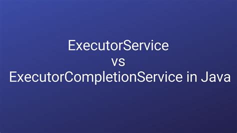 Image result for Java ExecutorService