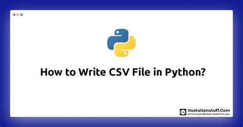 Image result for How to Write On a CSV File