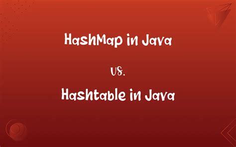 Image result for HashMap and HashTable