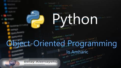 Image result for Python Programming Tutorial in Amharic Lecture 11