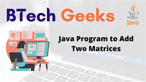 Develop a Java Program to Perform Matrices に対する画像結果