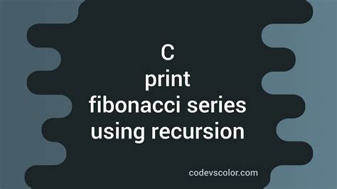 Fibonacci Sequence Recursion C に対する画像結果
