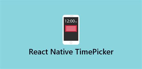 Image result for React Native Time Picker