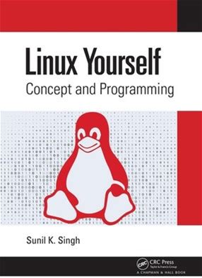 Linux Yourself: Concept And Programming By Sunil K. Singh Hardcover