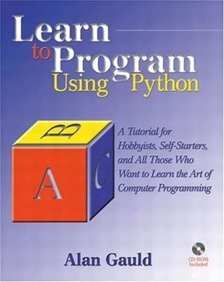 Learn To Program Using Python: A Tutorial For Hobbyists, By Alan Gauld