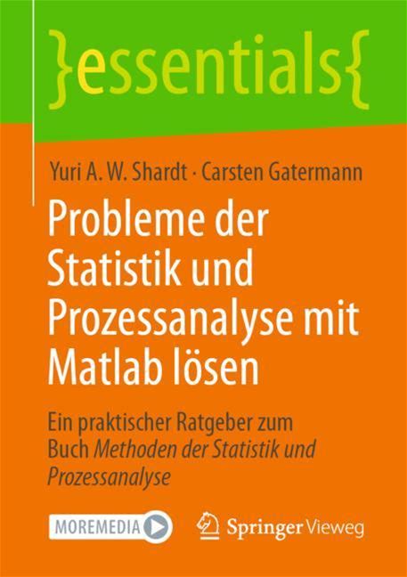 Probleme Der Statistik Und Prozessanalyse Mit Matlab Lösen - Shardt, Gatermann - Soft Cover