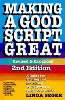 Making A Good Script Great: Guide For Writing And R... | Buch |