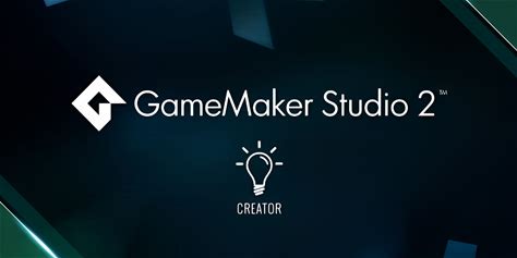 Gamemaker Studio 2 Creator