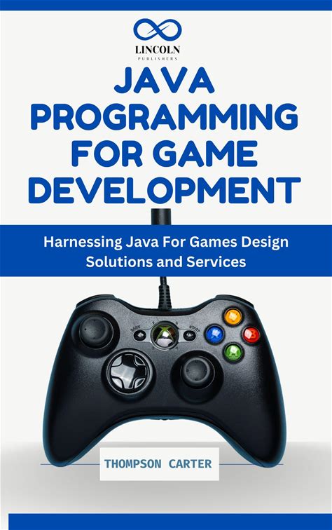 Java Programming For Game Development: Building Interactive Games With Java: From Basic Concepts To Advanced Techniques