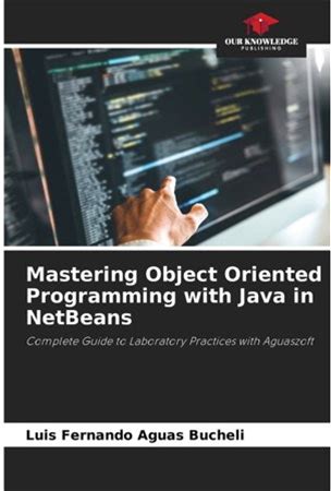 Mastering Object Oriented Programming With Java In Netbeans, (Paperback)