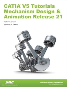 CATIA V5 Tutorials Mechanism Design & Animation Release 21 By Nader Zamani By Thriftbooks, Paperback