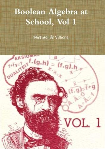 Boolean Algebra At School, Vol 1