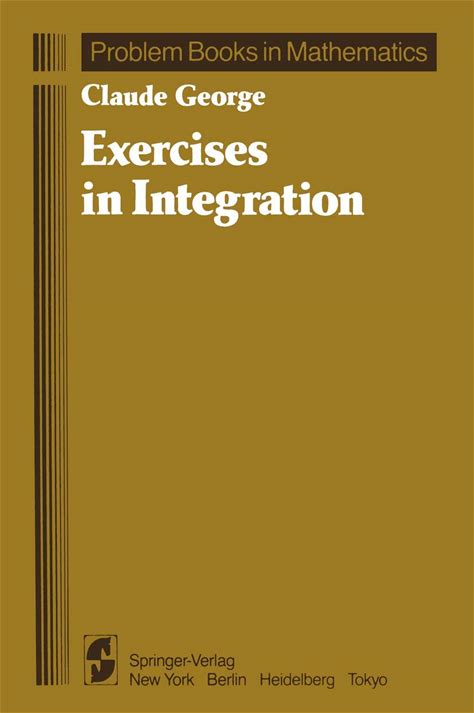 Exercises In Integration (Problem Books In Mathematics)
