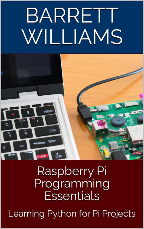 Raspberry Pi Programming Essentials: Learning Python For Pi Projects - Audiobook By Barrett Williams, Chatgpt Chatgpt