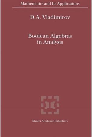 Mathematics And Its Applications Boolean Algebras In Analysis Book 540 (Paperback)