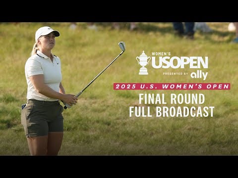 2025 U.S. Women’s Open (Final Round): History for Maja Stark at Erin Hills | Full Broadcast