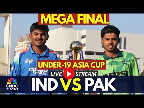 🔴 INDIA U19 vs PAKISTAN U19, Under-19 Asia Cup Final Match | India vs Pakistan Live | N18G