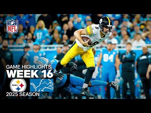 Pittsburgh Steelers vs Detroit Lions Game Highlights | 2025 NFL Season Week 16