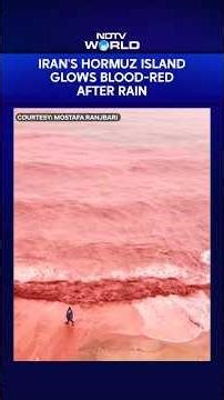 Iran Red Rainfall Video | Iran's Hormuz Island Glows Blood-Red After Rain