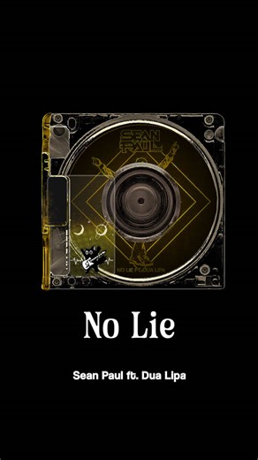 🎧 No Lie By Sean Paul ft. Dua Lipa 🎶 #lyrics_songs #tipografia #foryoupage #viral #fyp