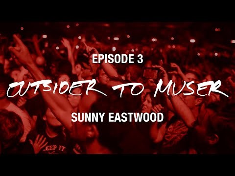 MUSE - WITH YOU - Outsider to MUSER – Sunny Eastwood (Episode Three)
