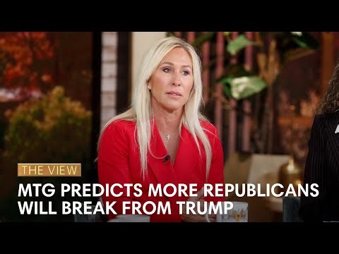 Marjorie Taylor Greene Predicts More Republicans Will Break From Trump | The View